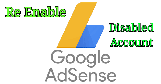 Re enable disabled adsense account